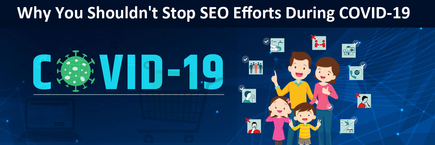 Don't Stop SEO During Pandemic
